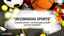 #3 "(Bez)maksas sports": sports jauniešiem - cik pieejams Latvijā?