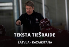 Teksta tiešraide: Latvija - Kazahstāna 5:0 (spēle noslēgusies)