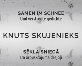 Izdots unikāls bilingvāls Knuta Skujenieka dzejoļu krājums