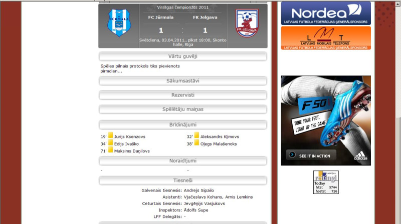 Latvijas futbola čempionātā aizvadīta 1. kārta - interesanta kārta, taču LFF mājaslapā pirmdien pulksten 12.37 joprojām nebija pieejams "Jūrmala" - FK "Jelgava" spēles protokols...