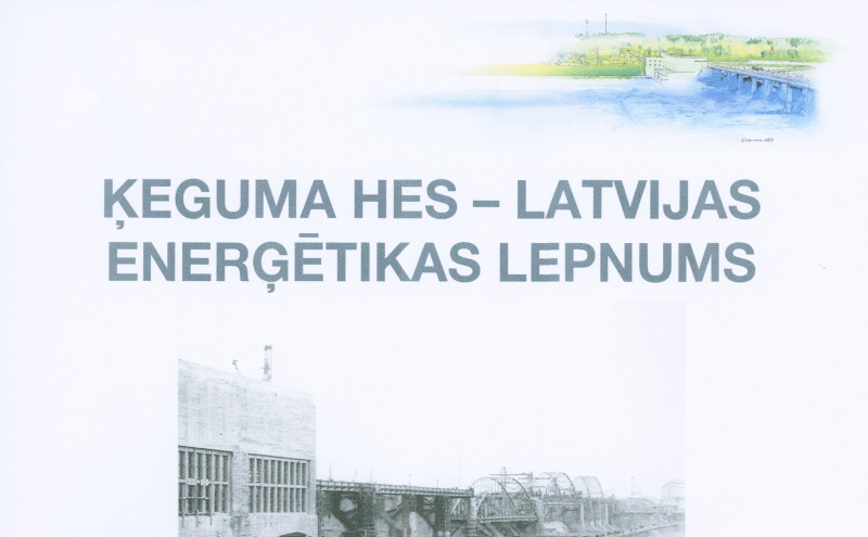 Atvērta ceļojošā izstāde "Ķeguma HES - Latvijas enerģētikas lepnums"