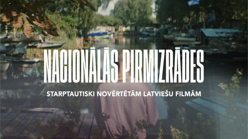 Rīgas Starptautiskajā Kino festivālā vairākas pirmizrādes starptautiski novērtētām latviešu filmām