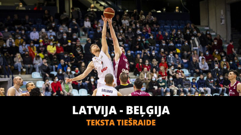 Teksta tiešraide: Latvija - Beļģija (spēle galā)
