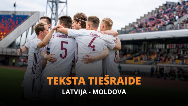 Teksta tiešraide: Latvija - Moldova 1:2 (spēle galā)