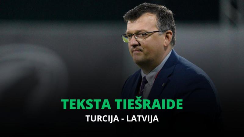 Teksta tiešraide: Turcija - Latvija 4:0 (Spēle galā)