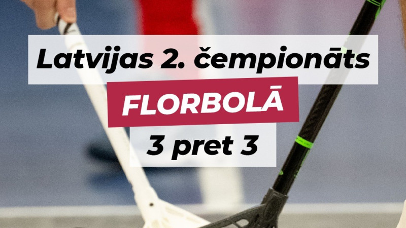 Izsludināta pieteikšanās Latvijas 2. čempionātam florbolā 3 pret 3