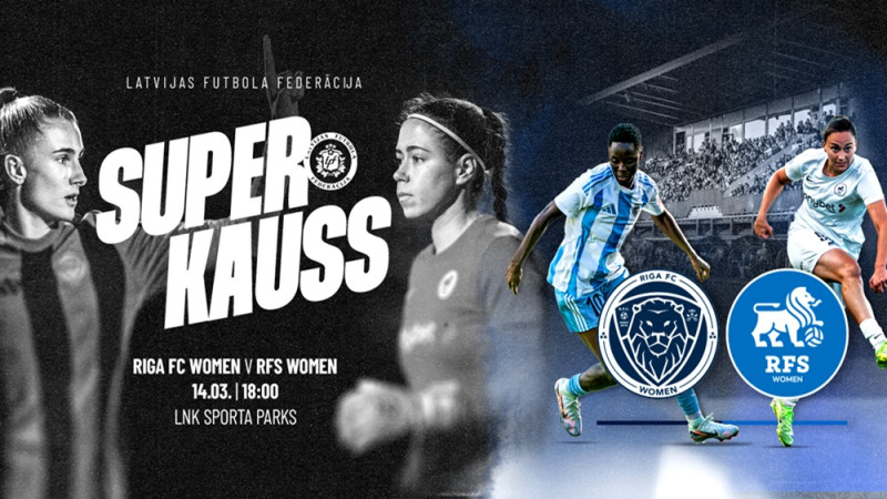 Superkausa spēle 14. martā ievadīs sieviešu futbola sezonu