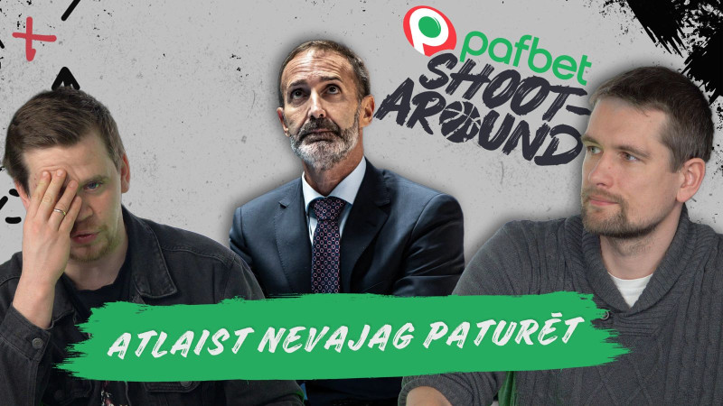 Shootaround | Latvijas izlases zaudējumi Polijai un ko darīt ar Sito Alonso?