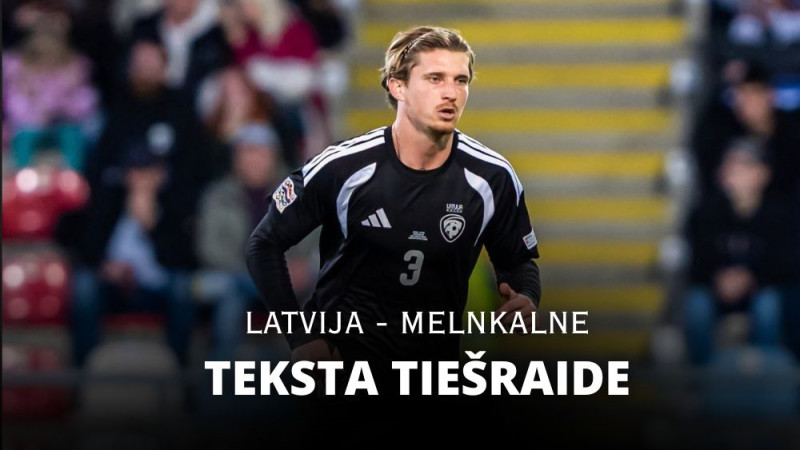 Teksta tiešraide: Latvija - Melnkalne 1:2 (spēle noslēgusies)
